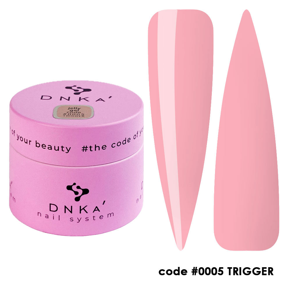 0005 Trigger DNKa' Jelly Gel