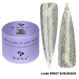 0027 DNKa' BURLESQUE Builder Gel - 30ml