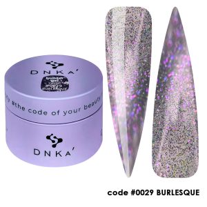 0029 DNKa' BURLESQUE Builder Gel - 30ml